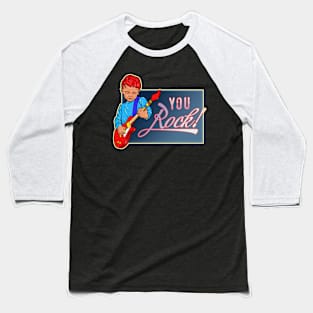 You Rock! Baseball T-Shirt